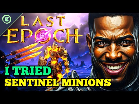 I Played Sentinel Minions in Last Epoch – With a Hidden Gem Primordial Item 😮
