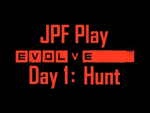 [JPF] Evolve: day 1. Hunter & Monster POV