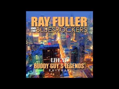 Ray Fuller And The Bluesrockers - LoveAndAlcoholLive