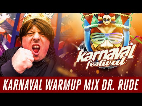 Karnaval Festival 2022 - Karnaval Warmup mix - Dr. Rude