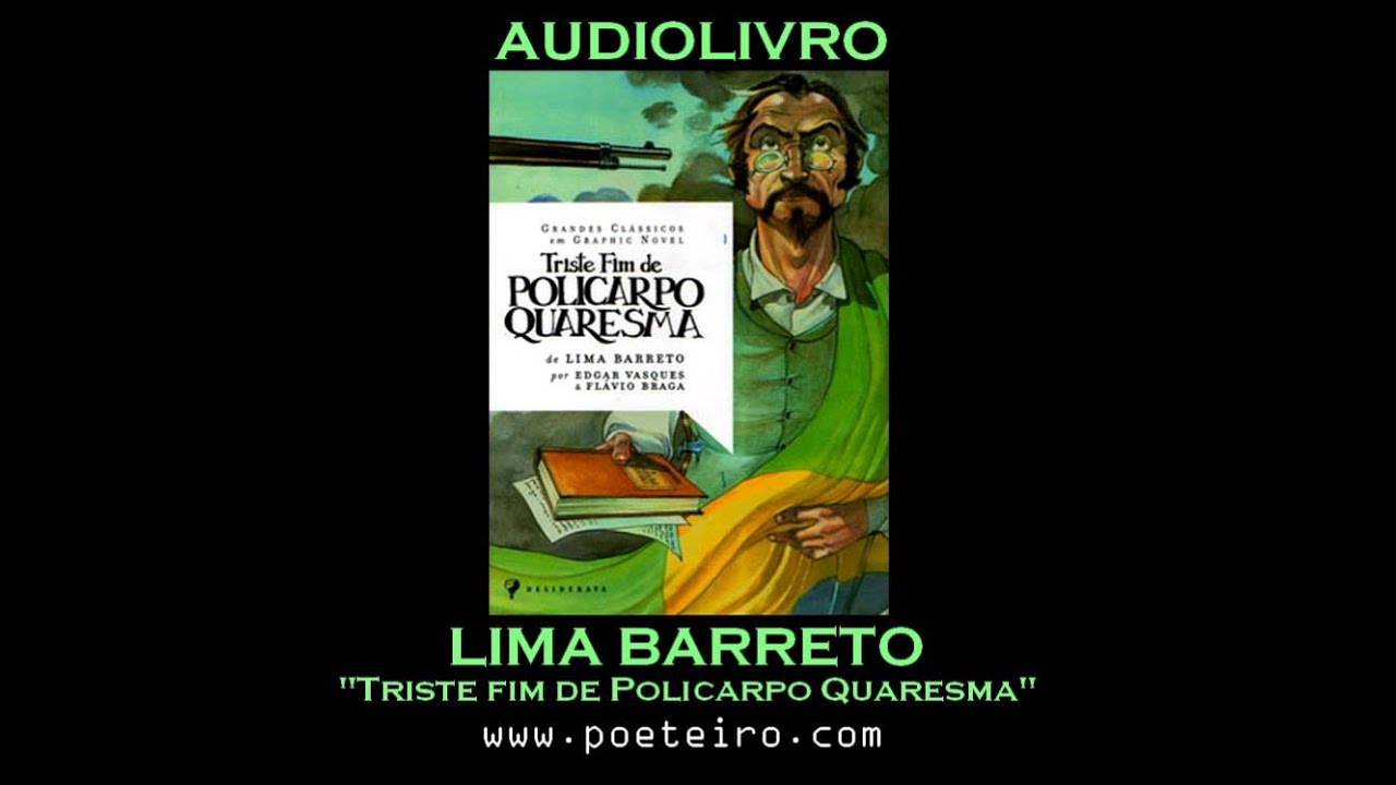 AUDIOLIVRO: "Triste Fim de Policarpo Quaresma", de Lima Barreto
