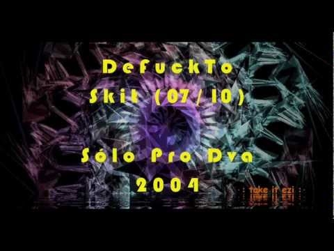 DeFuckTo - Skit (07/10)