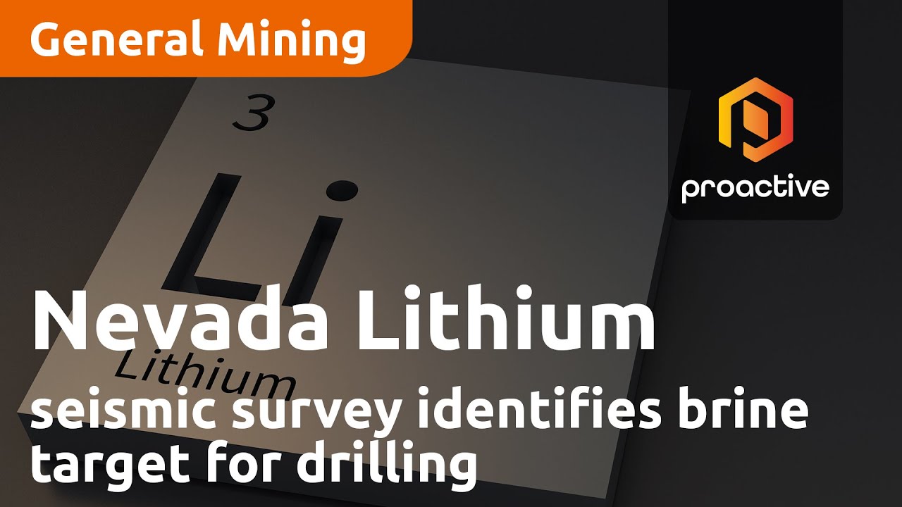 Nevada Lithium announces seismic survey identifies brine target for drilling