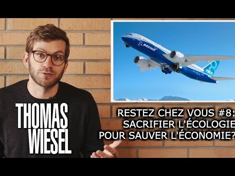 Restez chez vous #8 - Économie vs Écologie