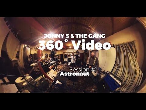 Jonny S & The Gäng - Astronaut (360° Video)