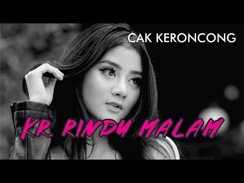 Kr. RINDU MALAM - CAK KERONCONG