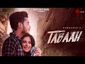 Tabaah - Official Music Video | Gurnazar ft Khan Saab |Sara Gurpal | Indie Music Label