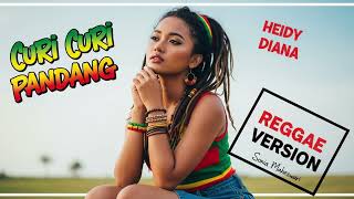 Download lagu CURI CURI PANDANG - Heidy Diana | Cover Reggae Version mp3 Download lagu CURI CURI PANDANG - Heidy Diana | Cover Reggae Version mp3