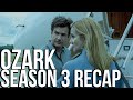 OZARK Season 3 Recap | Must Watch Before Season 4 | Netflix Series Explained