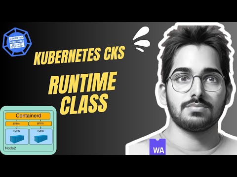 Kubernetes Runtime Class | CKS Certification