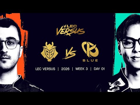 KCB vs G2 | 2026 LEC Versus - Week 3 Day 1 | Karmine Corp Blue vs G2 Esports