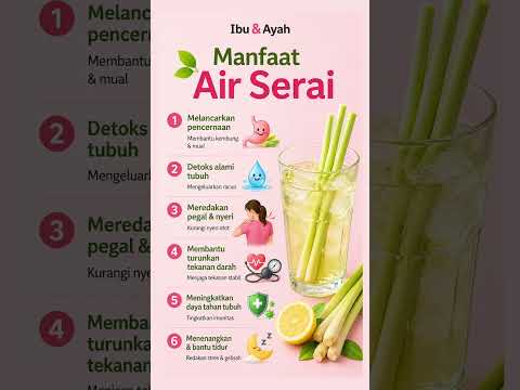 Rutin Minum Air Serai Setiap Hari? Ini 6 Manfaatnya untuk Kesehatan Keluarga #ibudanayah