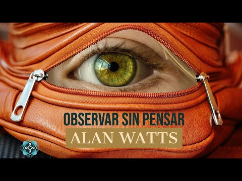 Observar sin pensar | Video corto de Alan Watts