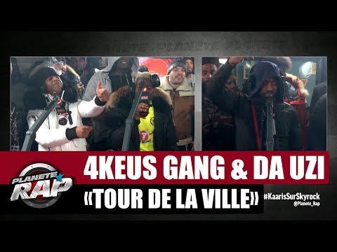 [Exclu] 4Keus Gang "Tour de la ville" ft DA Uzi #PlanèteRap