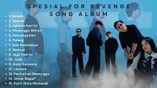 Download lagu FOR REVENGE FULL ALBUM-SERANA-MENUNGGU GILIRAN mp3