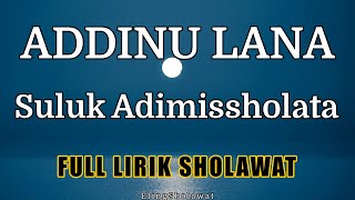 Download lagu Addinu Lana Suluk Adimissholata - Full Lirik Sholawat mp3