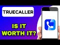 TRUECALLER MOBILE APP REVIEW IS IT WORTH IT EXPLAINED