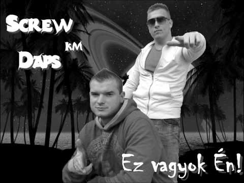 Screw km. Daps - Ez vagyok Én!