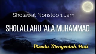 Download lagu SHOLAWAT NABI Shollallahu Ala Muhammad Shollallahu... mp3