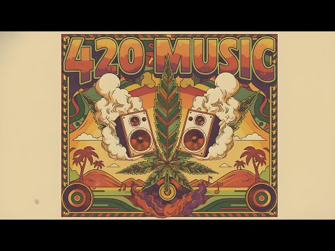 Smoke & Chill - 420 Music | Vibrant Vibes for Relaxation