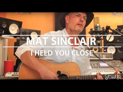 I HELD YOU CLOSE  - THE PATIO SESSIONS