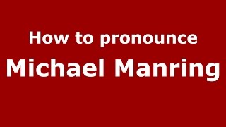 How to pronounce Michael Manring