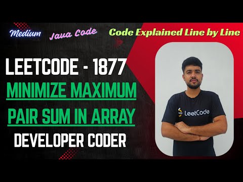 Minimize Maximum Pair Sum In Array Leetcode 1877 Sorting Java Code Developer Coder