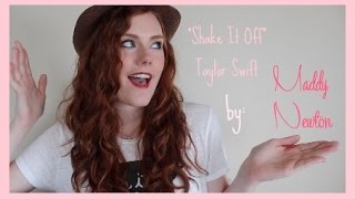 &quot;Shake It Off&quot; Taylor Swift Cover by Maddy Newton