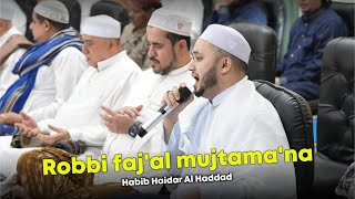Download lagu Robbi Faj'al Mujtama'na || Habib Haidar Al Haddad mp3