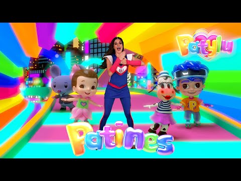 Patylu 💗 Patines 🛼 (Video Oficial)