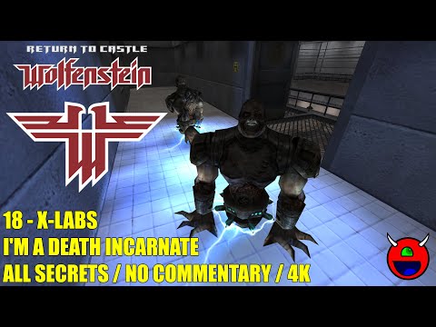 Return to Castle Wolfenstein - 18 X-Labs - All Secrets UHD 4K