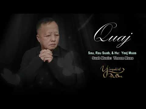 Quaj - Yeej Muas (Ying Moua)