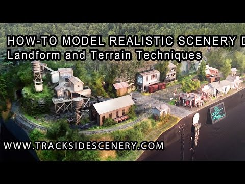 How-To Make Realistic Model Railroad Scenery - Landforms and Terrain Techniques