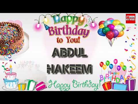 Happy Birthday ABDUL HAKEEM _||_ Birthday Song_||_Best_Wishes_||