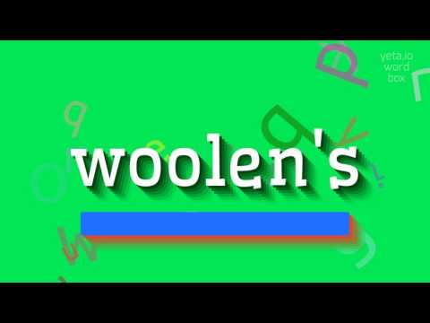 WOOLEN'S - HOW TO PRONOUNCE IT?