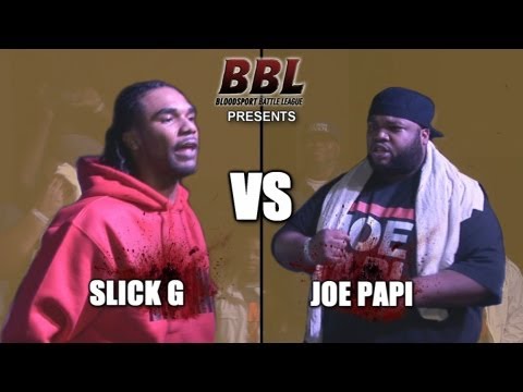 Slick G vs Joe Papi