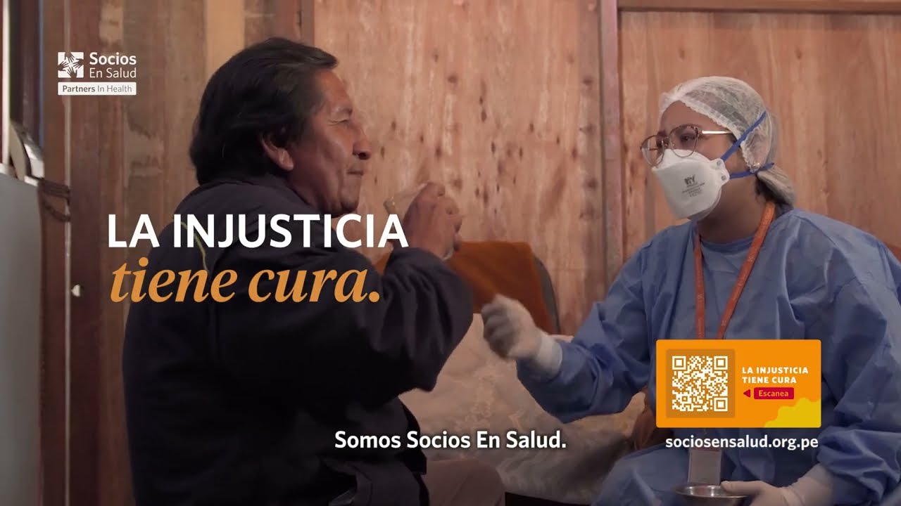 La injusticia tiene cura | Socios En Salud