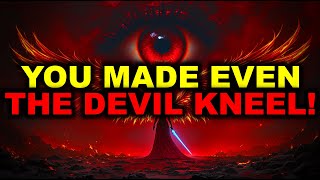 CHOSEN ONE, YOU MADE THE DEVIL KNEEL — EVEN GOD WAS SHOCKED! 😈🔥