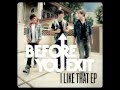 Before You Exit - End Of The World (I Like That EP)
