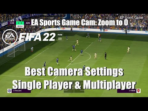 FIFA 22 Best Camera Settings For Single Player & Multiplayer