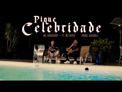 MC Sonhador, MC Nivek - Pique Celebridade (Video Clipe) (Prod.CaiiqDJ)