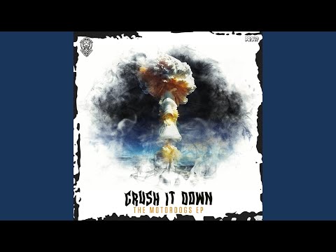 Crush It Down