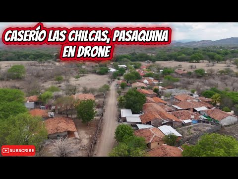 Caserío Las Chilcas Pasaquina La Unión 
