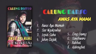 Download lagu Calung Darso - Awas Aya Mamah (Full Album) mp3 Download lagu Calung Darso - Awas Aya Mamah (Full Album) mp3