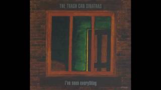 The Trash Can Sinatras - Houseproud