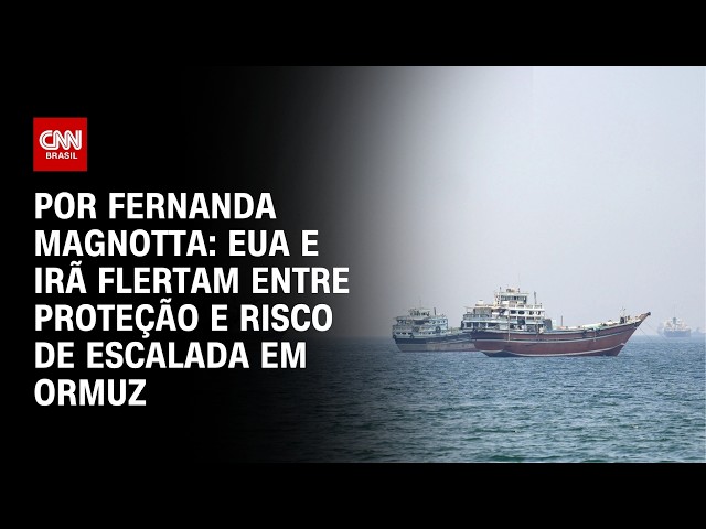 Análise: EUA e Irã flertam entre proteção e risco de escalada em Ormuz | CNN 360º