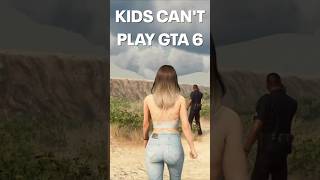 Kids WON&#39;T Be Able To Play GTA 6!