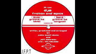 DJs Friction And Spice – Groove Me (Dub)