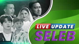 Live Update Seleb: Jaehyun NCT Cium Balik Tangan Rafathar | Kaesang Latihan Pidato Jadi Wali Kota?