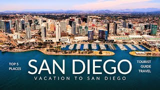 Top 5 Things To Do in SAN DIEGO - Tourist Guide Travel
